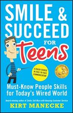 Smile & Succeed for Teens: A Crash Course in Face-to-Face Communication
