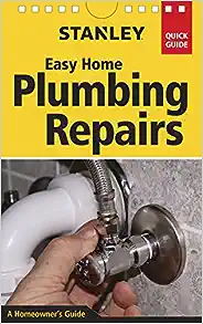 Stanley Easy Home Plumbing Repairs (Stanley Quick Guide)