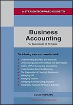 Straightforward Guide To Business Accounting For Businesses Of All Types, A: Revised Edition 2022