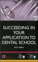 Succeeding in Your Application to Dental School (Entry to University)