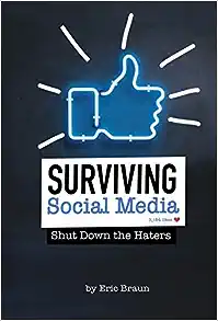 Surviving Social Media: Shut Down the Haters (Informed!)