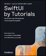 SwiftUI by Tutorials (Fifth Edition): Declarative App Development on the Apple Ecosystem