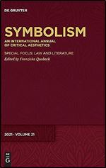 Symbolism 2021: Special Focus: Law and Literature (Issn)