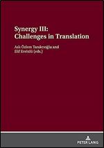 Synergy III: Challenges in Translation (Synergy, 3)