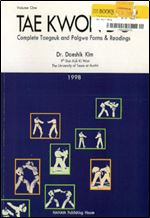 Tae Kwon Do: Complete Taegeuk and Palgwe Forms & Readings