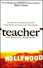 Teacher: The Henrietta Mears Story