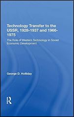 Tech Transfer Ussr/hs: The Role of Western Technology in Soviet Economic Development