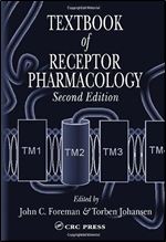 Textbook of Receptor Pharmacology, Second Edition Ed 2