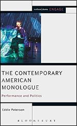The Contemporary American Monologue: Performance and Politics (Engage)