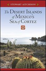 The Desert Islands of Mexico s Sea of Cortez Ed 2