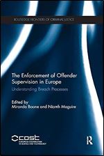 The Enforcement of Offender Supervision in Europe (Routledge Frontiers of Criminal Justice)