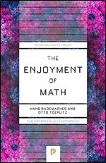 The Enjoyment of Math (Princeton Science Library, 131)