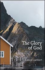 The Glory of God: Reflections from Exodus 33