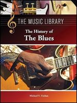 The History of the Blues (The Music Library)