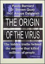 The Origin of the Virus: The hidden truths behind the microbe that killed millions of people