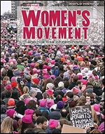 The Women's Movement and the Rise of Feminism (World History)