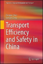 Transport Efficiency and Safety in China (Population, Regional Development and Transport)