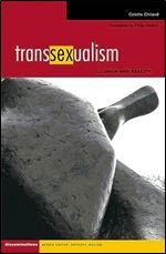 Transsexualism: Illusion and Reality (Disseminations: Psychoanalysis In Contexts)