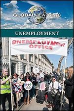 Unemployment (Global Viewpoints) Ed 2
