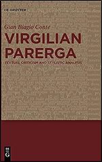 Virgilian Parerga: Textual Criticism and Stylistic Analysis