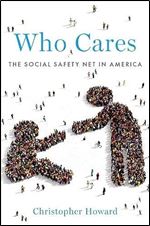 Who Cares: The Social Safety Net in America