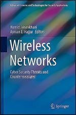 Wireless Networks: Cyber Security Threats and Countermeasures (Advanced Sciences and Technologies for Security Applications)