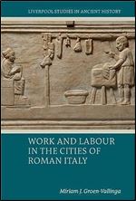 Work and Labour in the Cities of Roman Italy (Liverpool Studies in Ancient History)