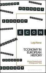 'Economy' in European History: Words, Contexts and Change over Time