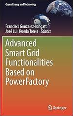 Advanced Smart Grid Functionalities Based on PowerFactory (Green Energy and Technology)