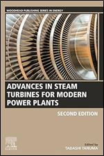 Advances in Steam Turbines for Modern Power Plants (Woodhead Publishing Series in Energy) Ed 2