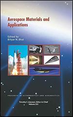 Aerospace Materials and Applications (Progress in Astronautics and Aeronautics)