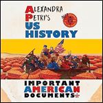 Alexandra Petri's US History Important American Documents (I Made Up) [Audiobook]