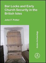 Bar Locks and Early Church Security in the British Isles