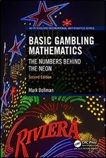 Basic Gambling Mathematics (AK Peters/CRC Recreational Mathematics Series) Ed 2