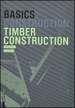 Basics Timber Construction Ed 3