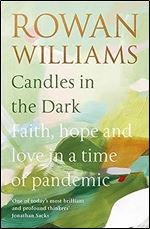 Candles in the Dark: Faith, Hope and Love in a Time of Pandemic