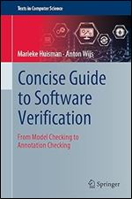Concise Guide to Software Verification: From Model Checking to Annotation Checking (Texts in Computer Science)