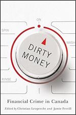 Dirty Money: Financial Crime in Canada