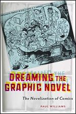 Dreaming the Graphic Novel: The Novelization of Comics