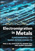 Electromigration in Metals: Fundamentals to Nano-Interconnects
