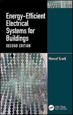 Energy-Efficient Electrical Systems for Buildings (Mechanical and Aerospace Engineering Series) Ed 2