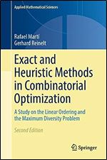 Exact and Heuristic Methods in Combinatorial Optimization: A Study on the Linear Ordering and the Maximum Diversity Problem (Applied Mathematical Sciences, 175) Ed 2