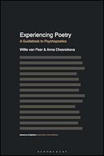 Experiencing Poetry: A Guidebook to Psychopoetics (Advances in Stylistics)