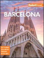 Fodor's Barcelona: with highlights of Catalonia (Full-color Travel Guide) Ed 7