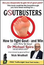 Goutbusters: How to fight gout - and win