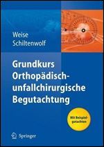 Grundkurs orthopadisch-unfallchirurgische Begutachtung (German Edition)