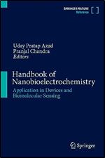 Handbook of Nanobioelectrochemistry: Application in Devices and Biomolecular Sensing