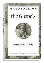 Handbook on the Gospels (Handbooks on the New Testament)