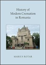 History of Modern Cremation in Romania