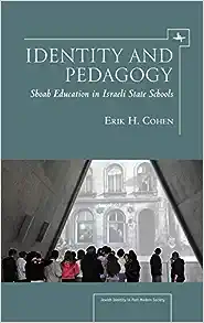 Identity and Pedagogy: Shoah Education in Israeli State Schools (Jewish Identities in Post-Modern Society)
